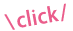 click!